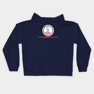 Make Virginia Great Again! Kids Hoodie